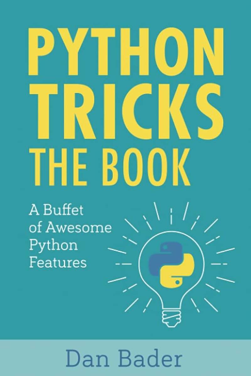 Python-Tricks-A-Buffet-of-Awesome-Python-Features The Best Python Books Every Developer Should Read