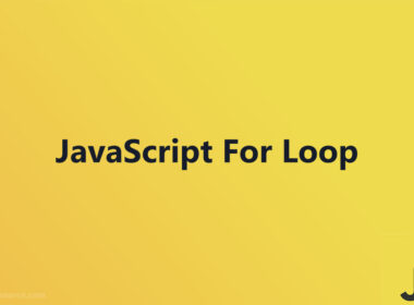 JavaScript-For-Loop-380x280 TMS: Tech Talk & Dev Tips to Navigate the Digital Landscape with Ease
