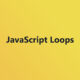 JavaScript-Loops-80x80 TMS: Tech Talk & Dev Tips to Navigate the Digital Landscape with Ease
