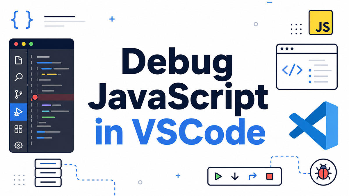 How to Debug JavaScript in VSCode