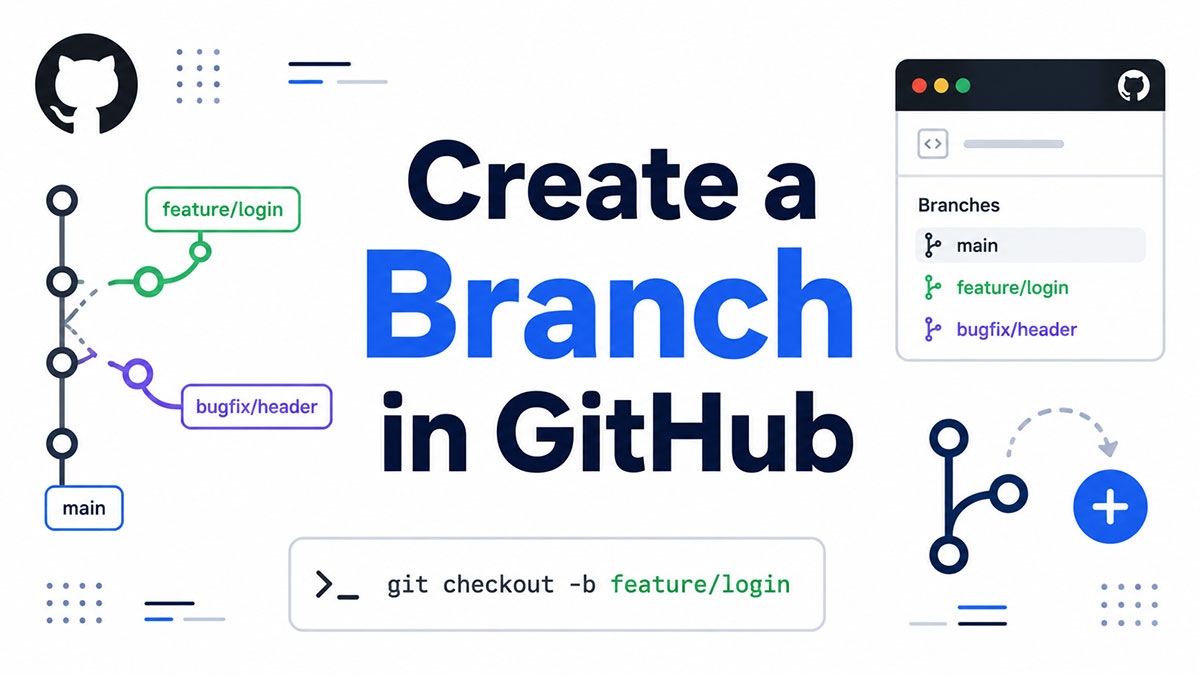 How to Create a Branch in GitHub: Step-by-Step