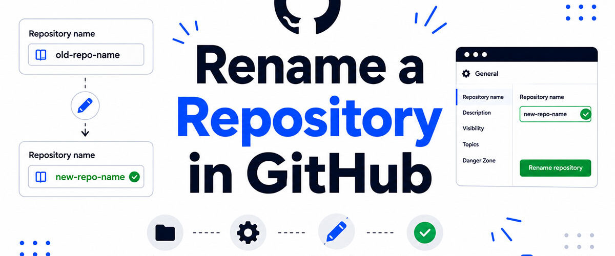 How to Rename a Repository in GitHub: Quick Guide