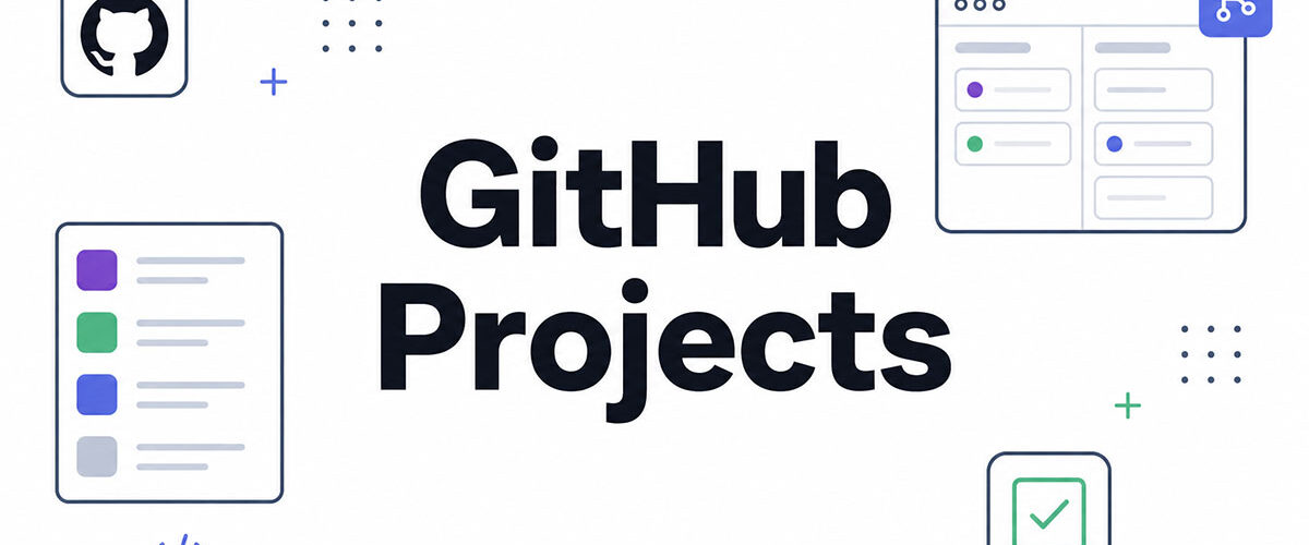 How to Use GitHub Projects to Manage Your Work
