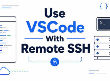 How to Use VSCode With Remote SSH