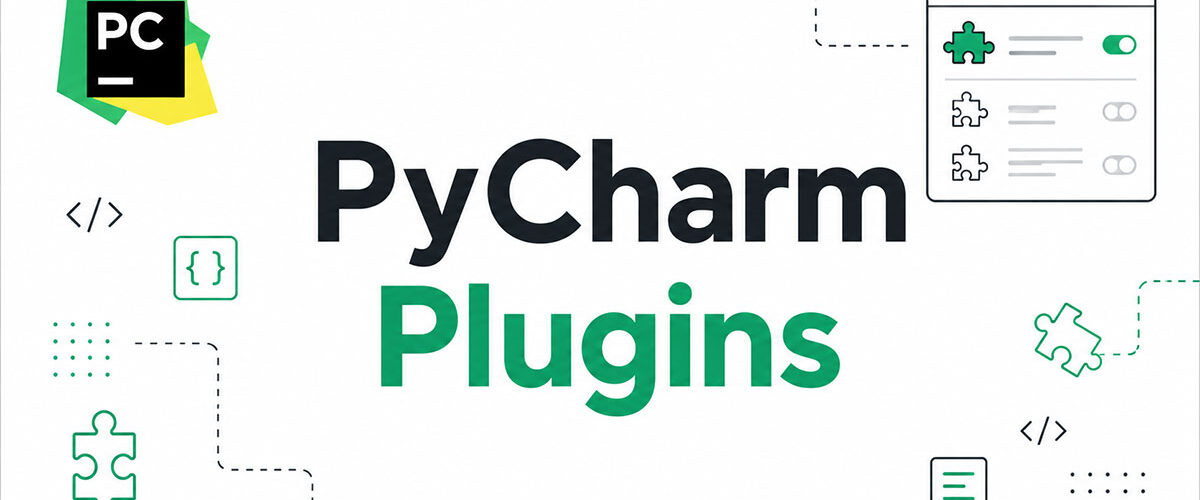 The Best PyCharm Plugins to Supercharge Your Workflow