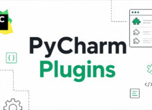 The Best PyCharm Plugins to Supercharge Your Workflow