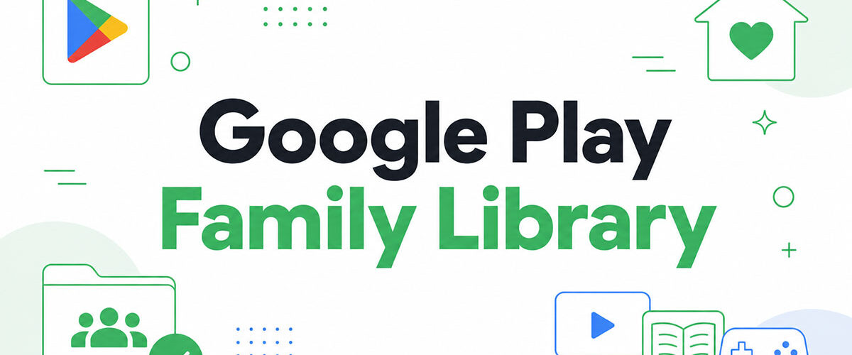 How to Set Up Google Play Family Library