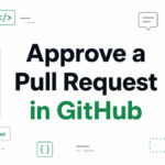 How to Approve a Pull Request in GitHub Quickly