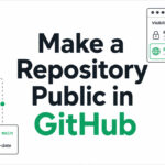 How to Make a Repository Public in GitHub