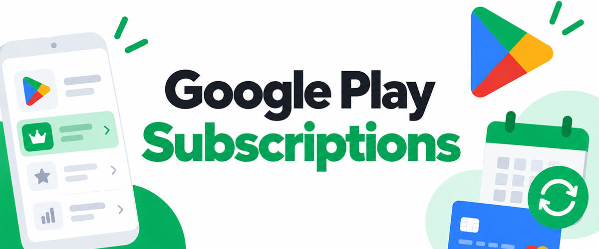 How to Manage Your Google Play Subscriptions