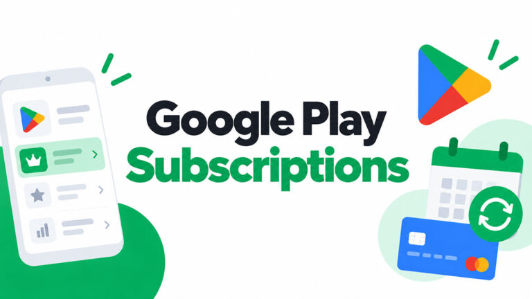 How to Manage Your Google Play Subscriptions