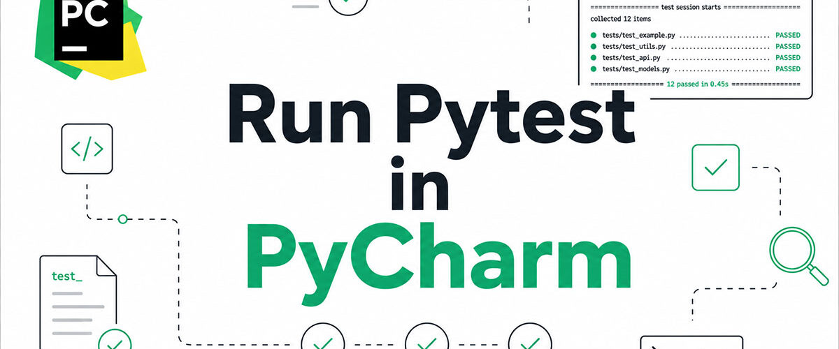 How to Run Pytest in PyCharm: A Complete Walkthrough