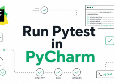 How to Run Pytest in PyCharm: A Complete Walkthrough