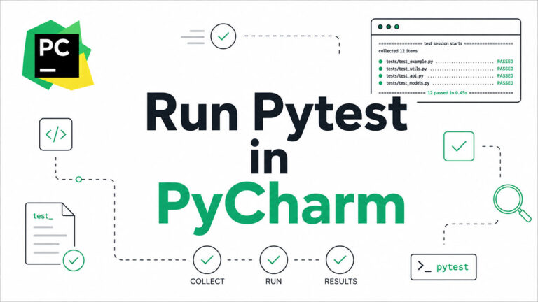 How to Run Pytest in PyCharm: A Complete Walkthrough