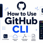 How to Use GitHub CLI to Supercharge Your Workflow