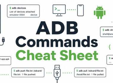 ADB Commands Cheat Sheet