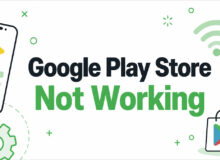 Google Play Store Not Working: How to Fix It