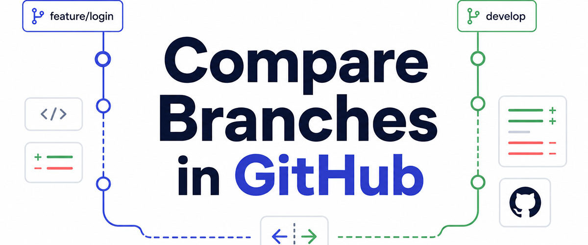 How to Compare Branches in GitHub Effectively