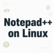 How to Install Notepad++ on Linux