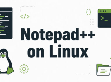 How to Install Notepad++ on Linux