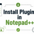 How to Install Plugins in Notepad++