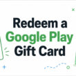 How to Redeem a Google Play Gift Card
