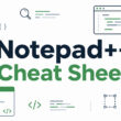 Notepad++ Cheat Sheet