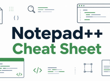 Notepad++ Cheat Sheet