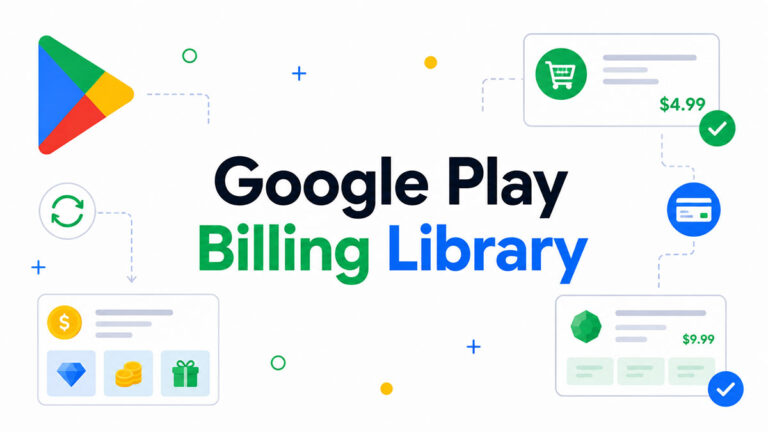 Google Play Billing Library: Integration Guide
