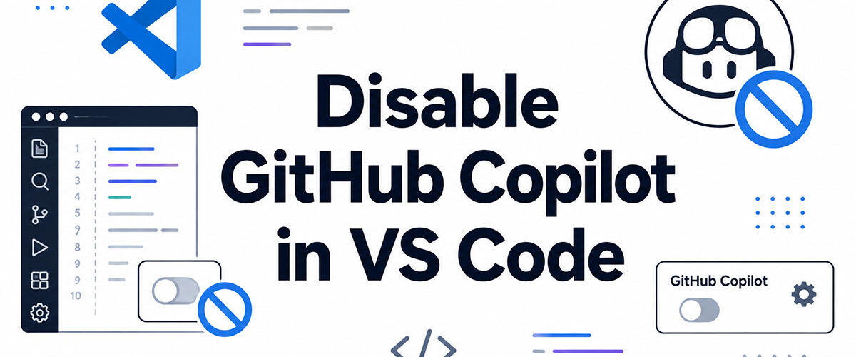 How to Disable GitHub Copilot in VS Code