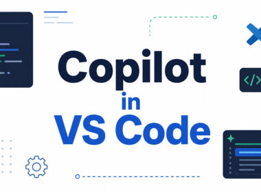 How to Use Copilot in VS Code: Beginner’s Guide