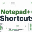 The Notepad++ Shortcuts That Replace 6 Plugins