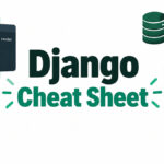 Django Cheat Sheet