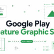 Google Play Feature Graphic Size & Requirements