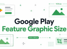 Google Play Feature Graphic Size & Requirements