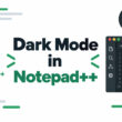 How to Turn On Dark Mode in Notepad++ (Built-In, No Plugin)