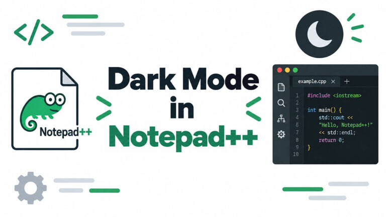How to Turn On Dark Mode in Notepad++ (Built-In, No Plugin)