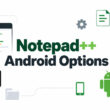 Notepad++ Android Options: Apps That Come Close