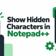 Show Hidden Characters, Spaces, and Line Endings in Notepad++