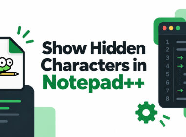 Show Hidden Characters, Spaces, and Line Endings in Notepad++